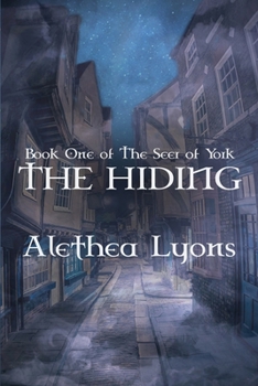 Paperback The Hiding: (Book One of The Seer of York) Book