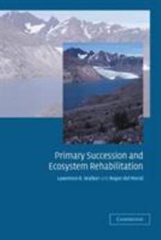 Paperback Primary Succession and Ecosystem Rehabilitation Book