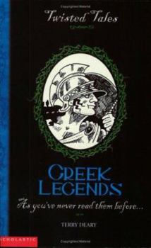 Greek Legends (Twisted Tales) - Book  of the Twisted Tales
