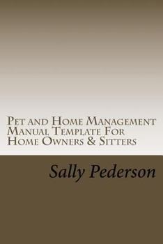 Paperback Pet and Home Management Manual Template for Home Owners & Sitters Book