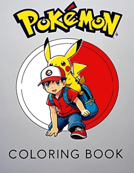 Paperback Pokémon Coloring Book for Kids & Adults Pokémon Coloring & Activity Book How to Draw Pokémon, Stickers, and More Perfect for Boys & Girls Aged 4-10 Fu Book