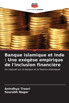 Paperback Banque islamique et Inde: Une exégèse empirique de l'inclusion financière [French] Book