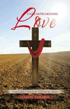 Paperback Uncompromising Love Book