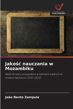 Paperback Jakośc nauczania w Mozambiku [Polish] Book
