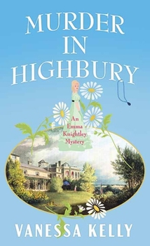Murder in Highbury: An Emma Knightley Mystery