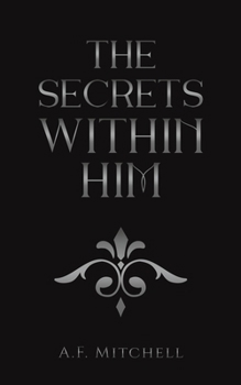 Paperback The Secrets Within Him Book