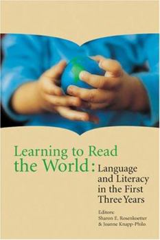 Paperback Learning to Read the World: Language And Literacy in the First Three Years Book