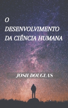 Paperback O desenvolvimento da ciência humana [Portuguese] Book