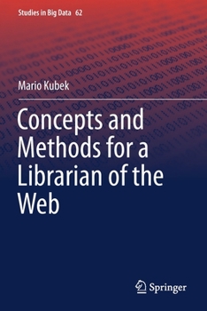 Paperback Concepts and Methods for a Librarian of the Web Book