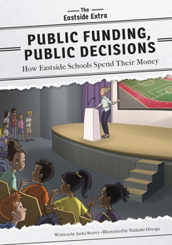 Library Binding Public Funding, Public Decisions: How Eastside Schools Spend Their Money Book