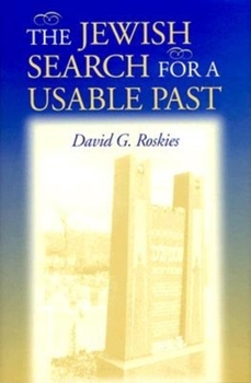 Hardcover The Jewish Search for a Usable Past Book