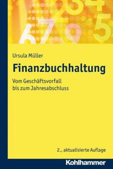 Paperback Finanzbuchhaltung: Vom Geschaftsvorfall Bis Zum Jahresabschluss [German] Book