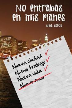 Paperback No entrabas en mis planes [Spanish] Book