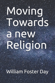 Paperback Moving Towards a new Religion Book