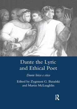 Paperback Dante the Lyric and Ethical Poet: Dante Lirico E Etico Book