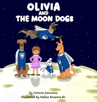 Hardcover Olivia and the Moon Dogs Book