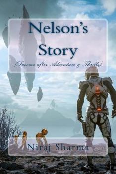 Paperback Nelson's Story (Success after Adventure & Thrills) Book