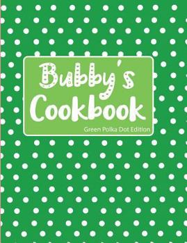Bubby's Cookbook Green Polka Dot Edition