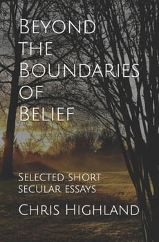 Paperback Beyond the Boundaries of Belief: Selected Short Secular Essays Book