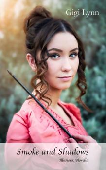 Paperback Smoke and Shadows (Illusions) Book