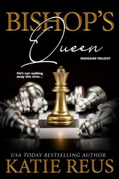 Bishop's Queen - Book #2 of the Endgame Trilogy