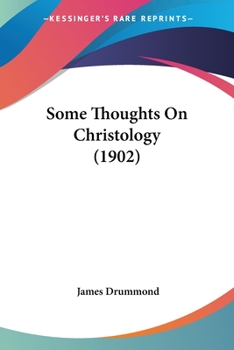 Paperback Some Thoughts On Christology (1902) Book