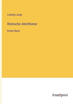 Paperback Römische Alterthümer: Erster Band [German] Book