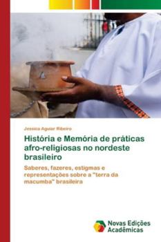Paperback História e Memória de práticas afro-religiosas no nordeste brasileiro [Portuguese] Book