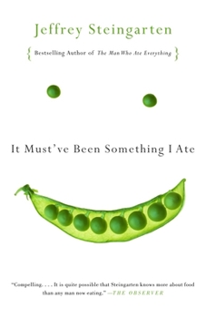 Paperback It Must've Been Something I Ate: The Return of the Man Who Ate Everything Book