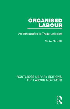 Paperback Organised Labour: An Introduction to Trade Unionism Book