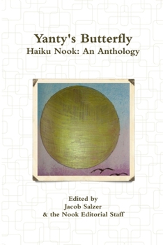 Paperback Yanty's Butterfly: Haiku Nook: An Anthology Book
