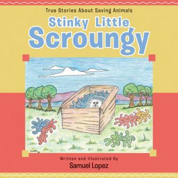 Paperback Stinky Little Scroungy Book
