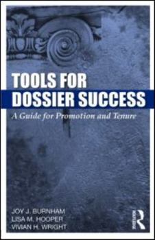 Paperback Tools for Dossier Success: A Guide for Promotion and Tenure Book