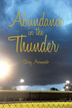 Paperback Abundance in the Thunder Book