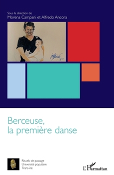 Berceuse, la première danse (Rituels de Passage)
