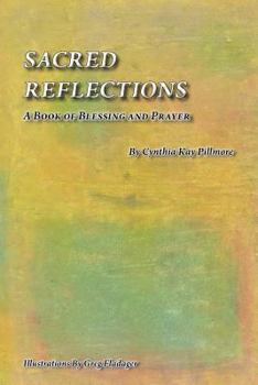 Paperback Sacred Reflections: A Book of Blessing and Prayer Book