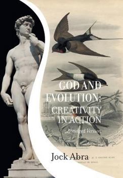 Hardcover God and Evolution: Creativity In Action: Abridged Version Book