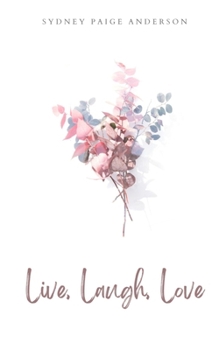 Live, Laugh, Love