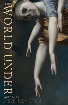 The World Under: Weird Tales