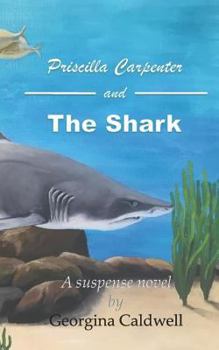 Paperback Priscilla Carpenter and The Shark Book