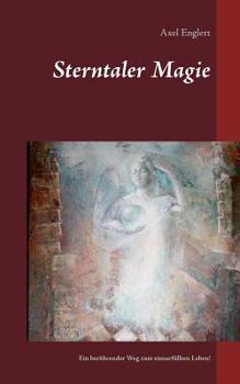 Paperback Sterntaler Magie: Ein berührender Weg zum sinnerfüllten Leben [German] Book