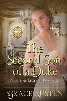 Paperback The Second Son of a Duke: Valentine Regency Romance Book