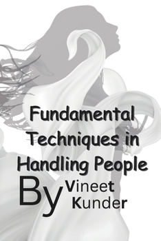 Paperback Fundamental Techniques in Handling People Book