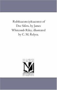 Paperback Rubaiyat of Doc Sifers, by James Whitcomb Riley, Illustrated by C. M. Relyea. Book
