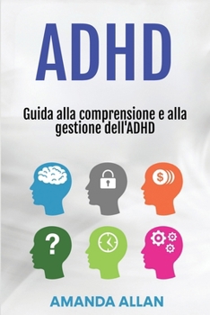 Paperback ADHD: Guida alla comprensione e alla gestione dell'ADHD [Italian] Book