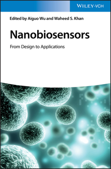Hardcover Nanobiosensors: From Design to Applications Book