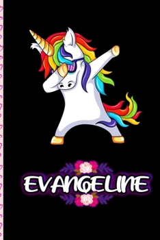 Evangeline - Dabbing Unicorn personalized named Notebook: Personalized Dabbing Unicorn notebook For Girls Who Love Unicorns - Cute Rainbow Unicorn, ... Teachers Gift (Wide Ruled 6 x 9, 120 pages)