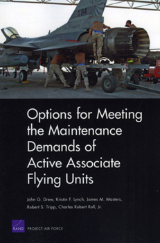 Paperback Options for Meeting the Maintenance Demands of Active Associate Flying Units Book