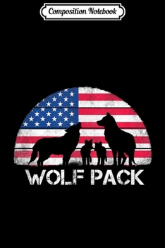 Composition Notebook: Wolf pack and us vintage flag and wolves gift  Journal/Notebook Blank Lined Ruled 6x9 100 Pages