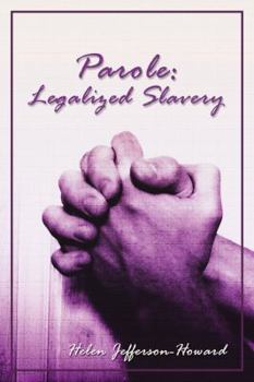 Paperback Parole: Legalized Slavery Book